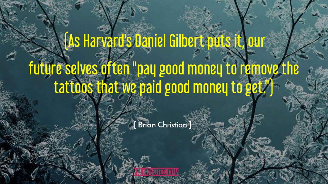 Good Money quotes by Brian Christian