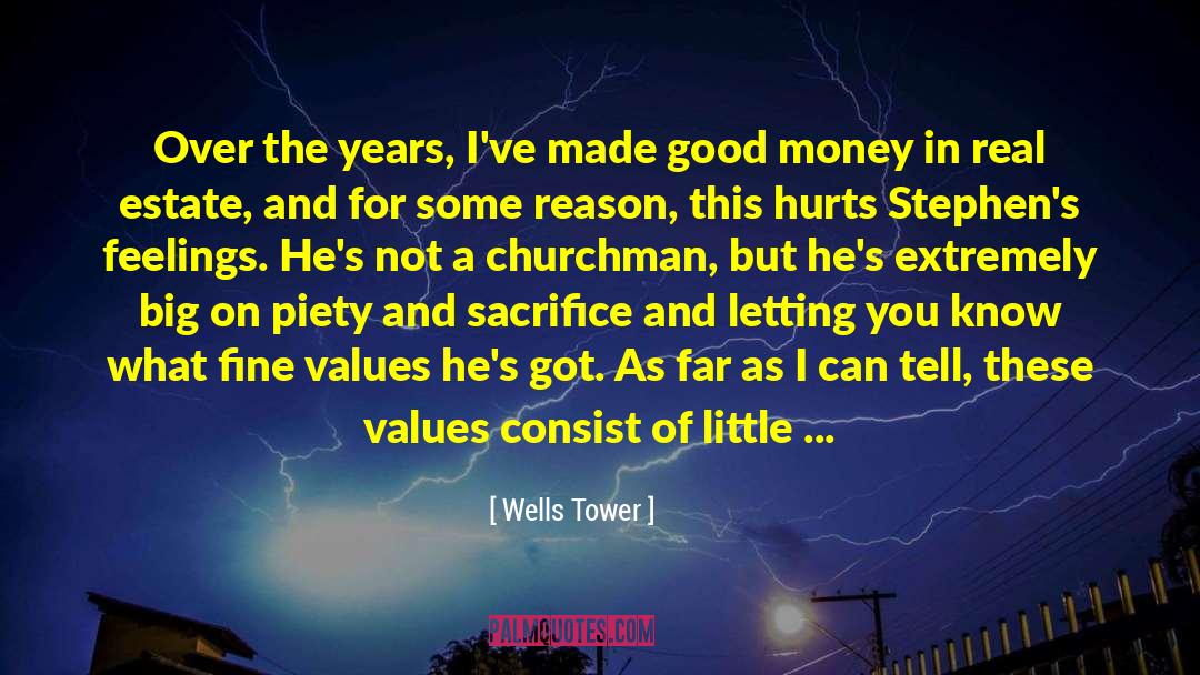 Good Money quotes by Wells Tower