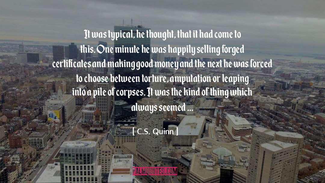 Good Money quotes by C.S. Quinn