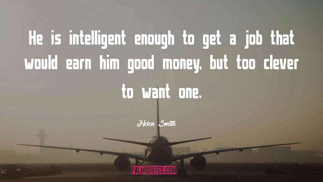 Good Money quotes by Helen Smith