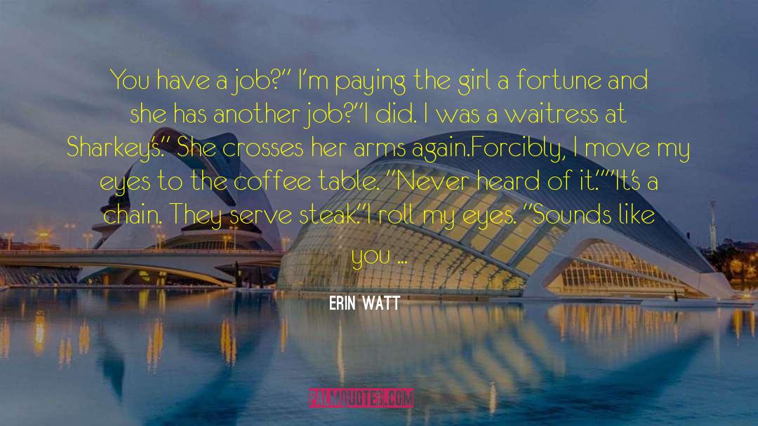 Good Money quotes by Erin Watt