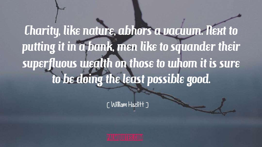 Good Money quotes by William Hazlitt