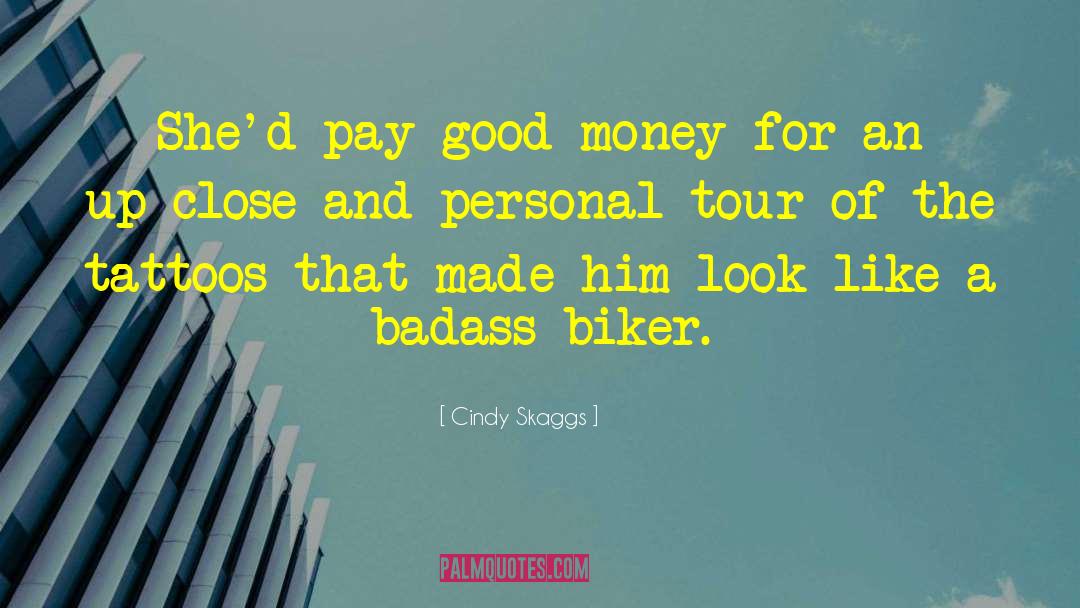 Good Money quotes by Cindy Skaggs