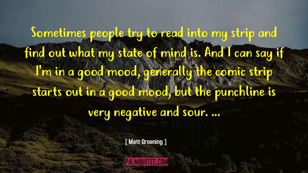 Good Mood quotes by Matt Groening