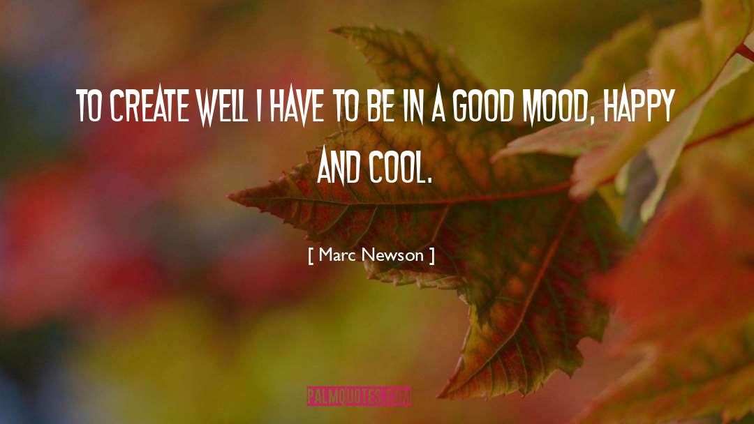 Good Mood quotes by Marc Newson