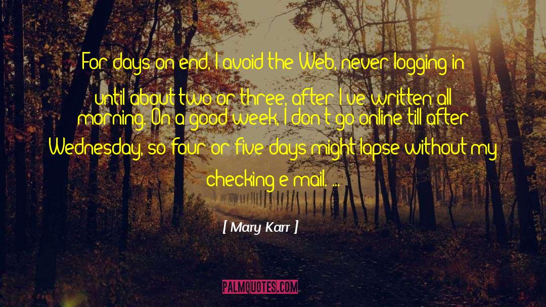 Good Morning Babe quotes by Mary Karr