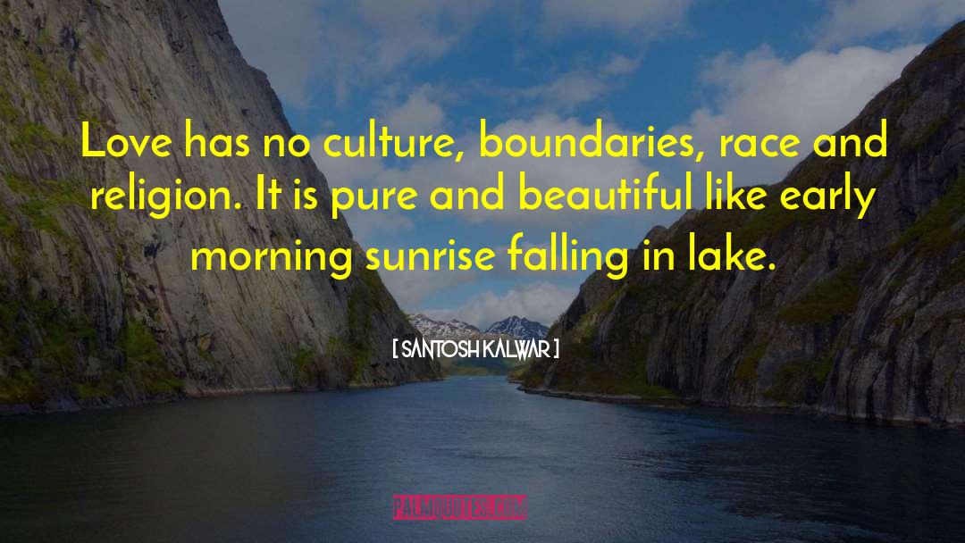 Good Morning Beautiful quotes by Santosh Kalwar