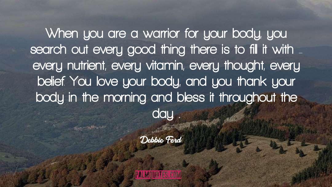 Good Morning Inspirational quotes by Debbie Ford