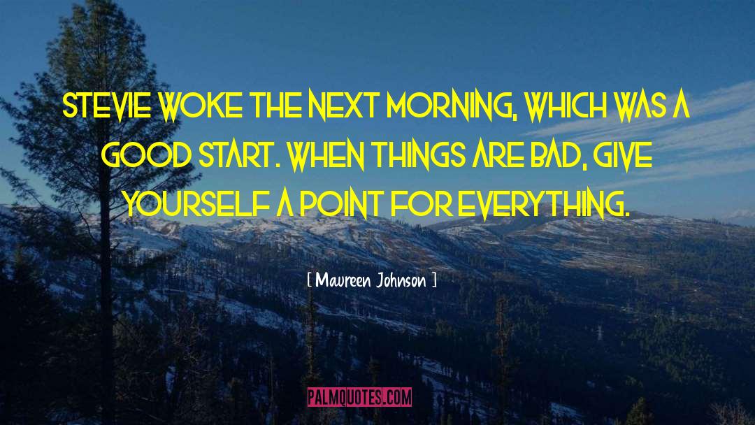 Good Morning Kiss quotes by Maureen Johnson