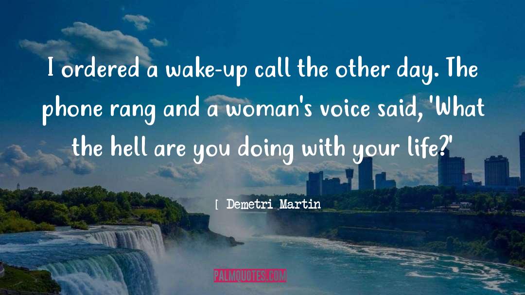 Good Morning Kiss quotes by Demetri Martin