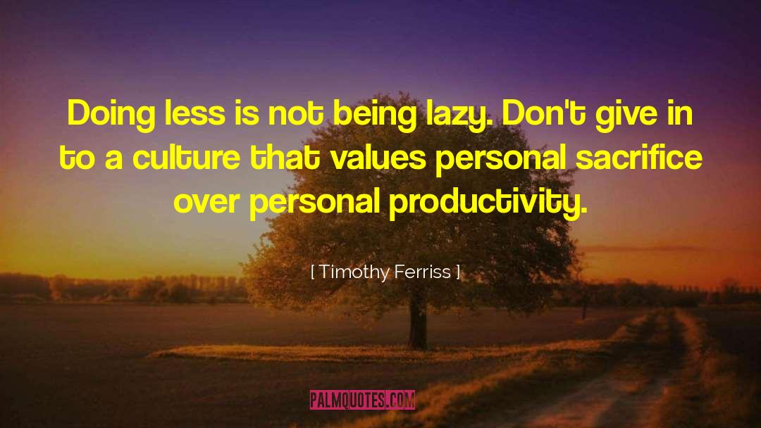 Good Morning Lazy quotes by Timothy Ferriss