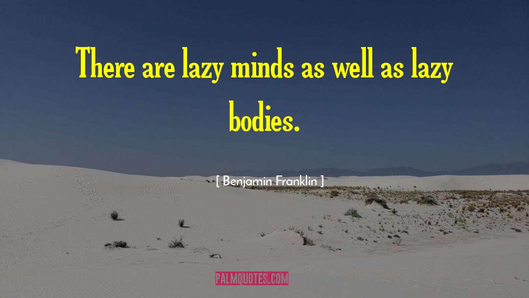 Good Morning Lazy quotes by Benjamin Franklin