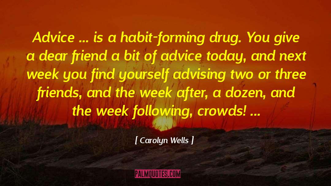 Good Morning My Dear Friend quotes by Carolyn Wells