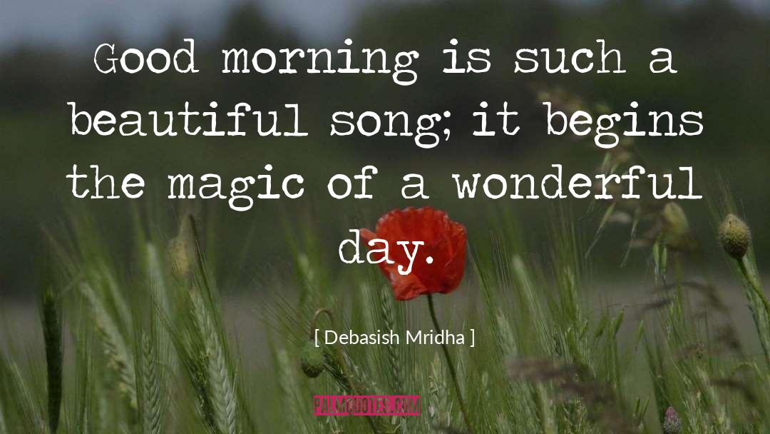 Good Morning quotes by Debasish Mridha