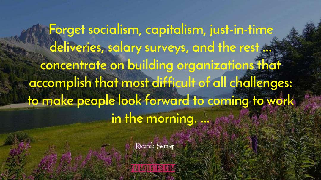 Good Morning To quotes by Ricardo Semler
