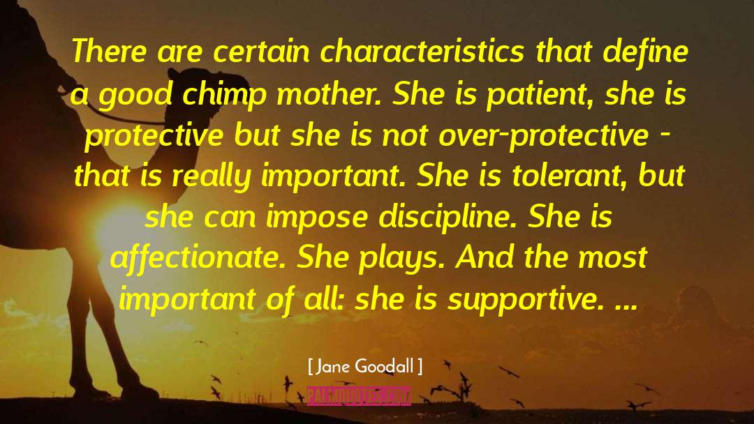 Good Mother quotes by Jane Goodall