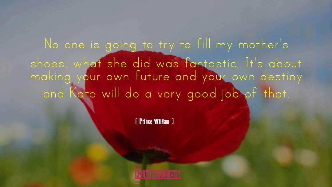 Good Mother quotes by Prince William