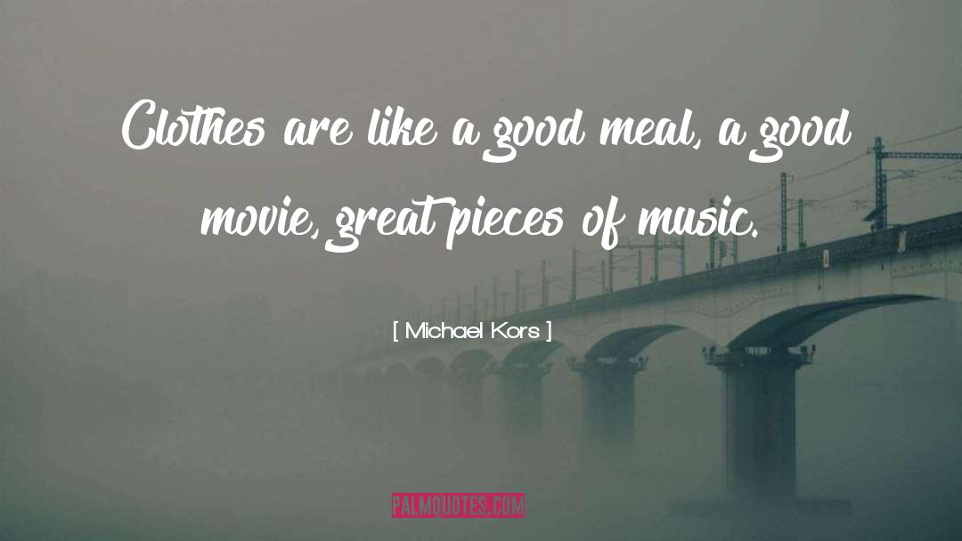 Good Movie quotes by Michael Kors