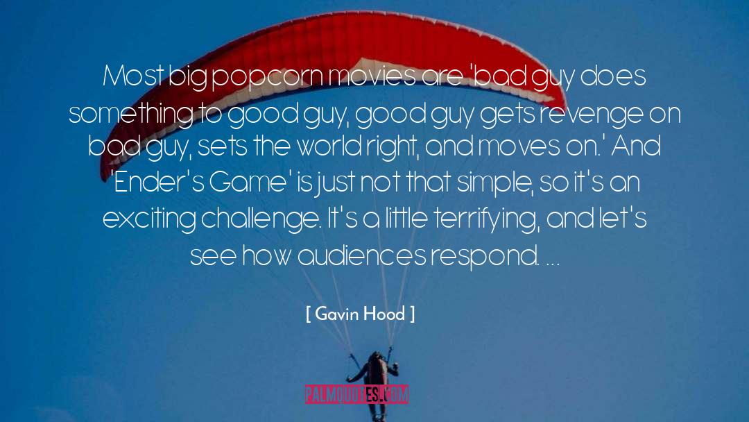 Good Movies quotes by Gavin Hood