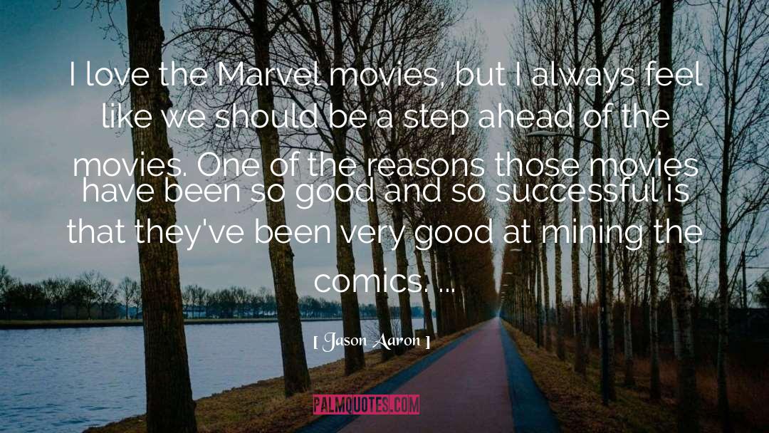 Good Movies quotes by Jason Aaron