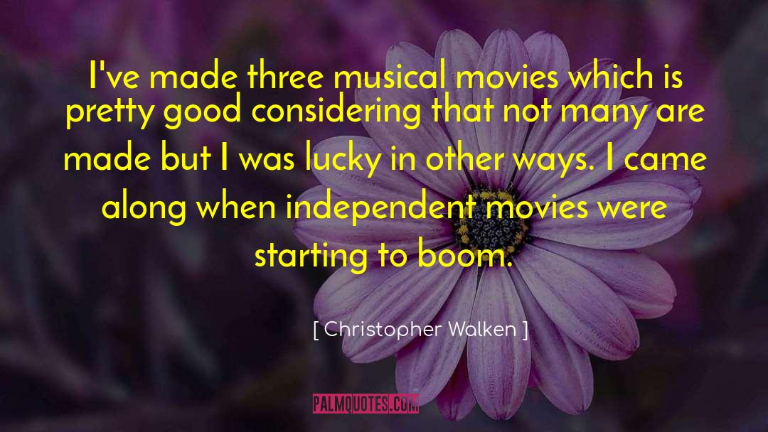 Good Movies quotes by Christopher Walken