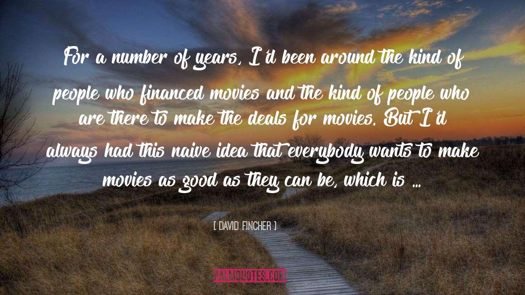 Good Movies quotes by David Fincher