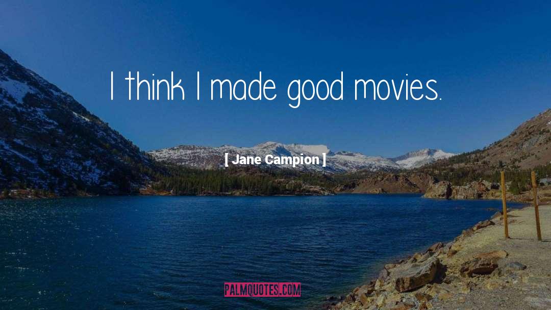 Good Movies quotes by Jane Campion