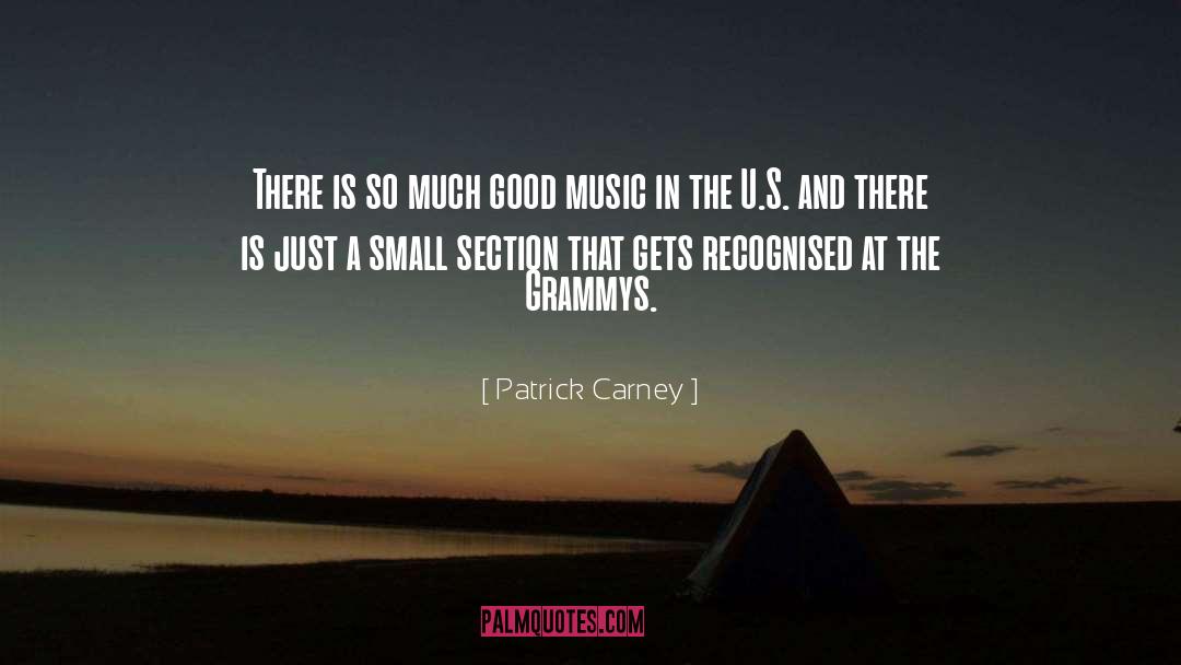 Good Music quotes by Patrick Carney
