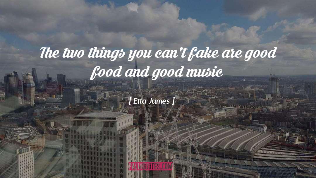 Good Music quotes by Etta James