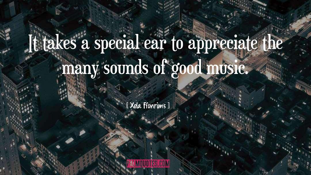 Good Music quotes by Xela Ffonrims