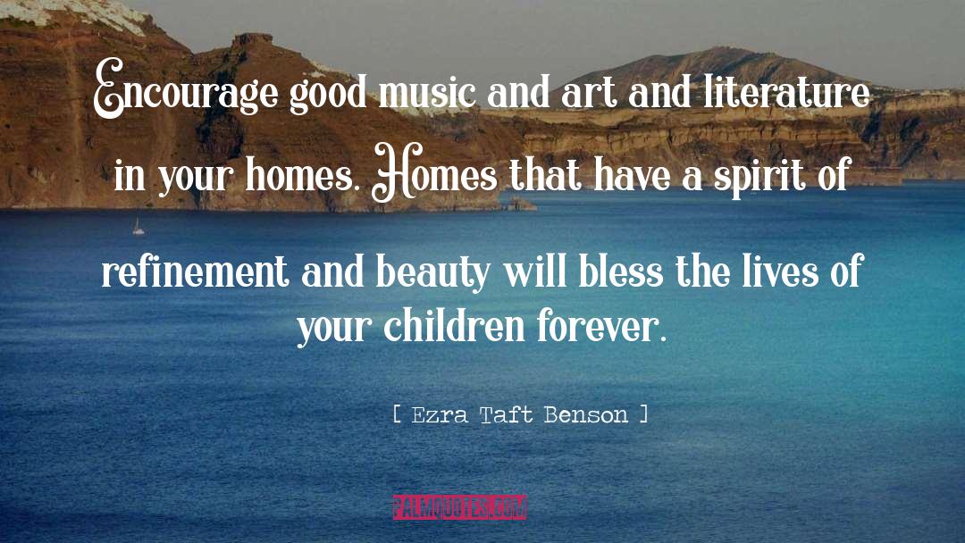 Good Music quotes by Ezra Taft Benson