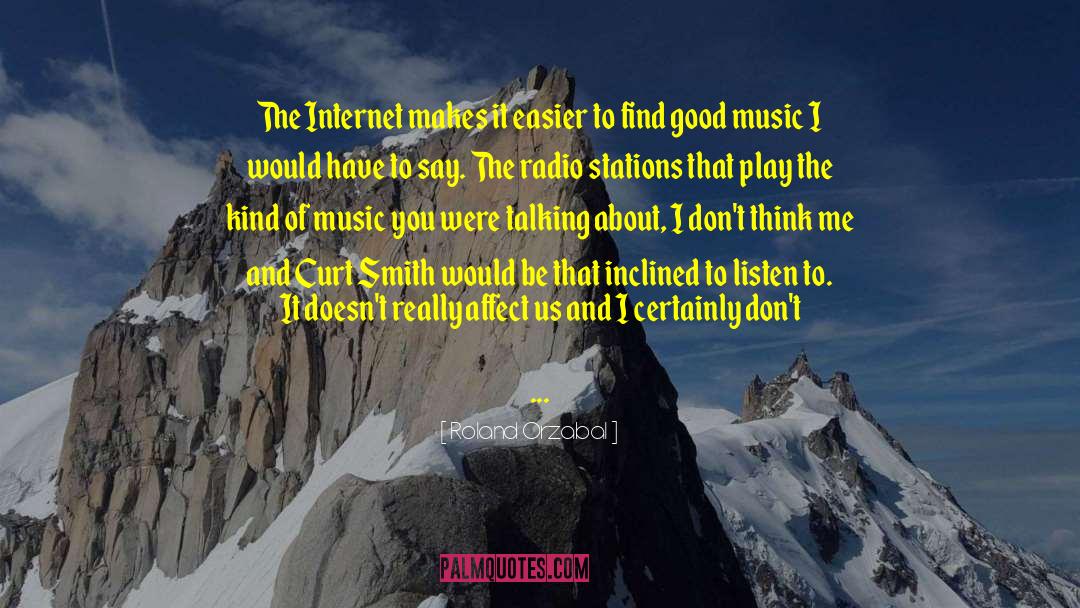 Good Music quotes by Roland Orzabal