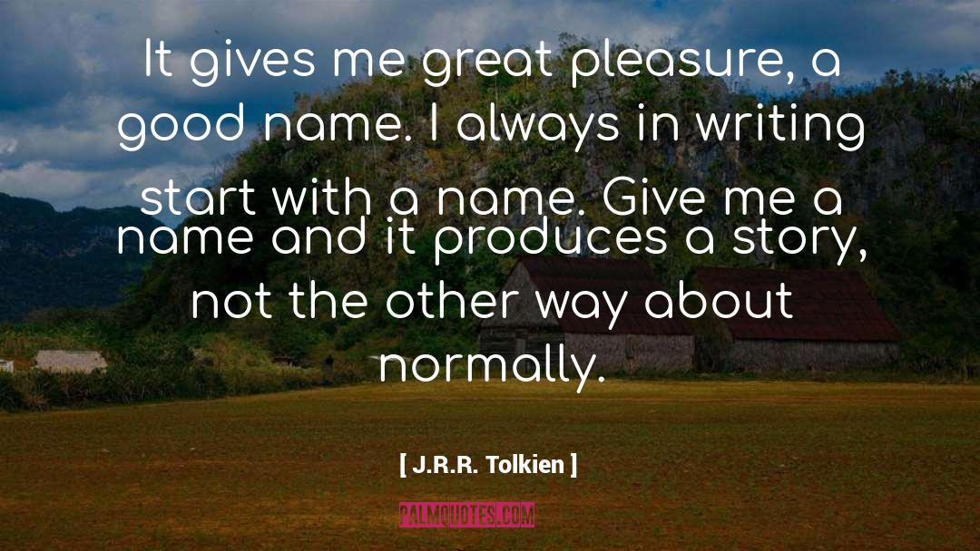 Good Name quotes by J.R.R. Tolkien