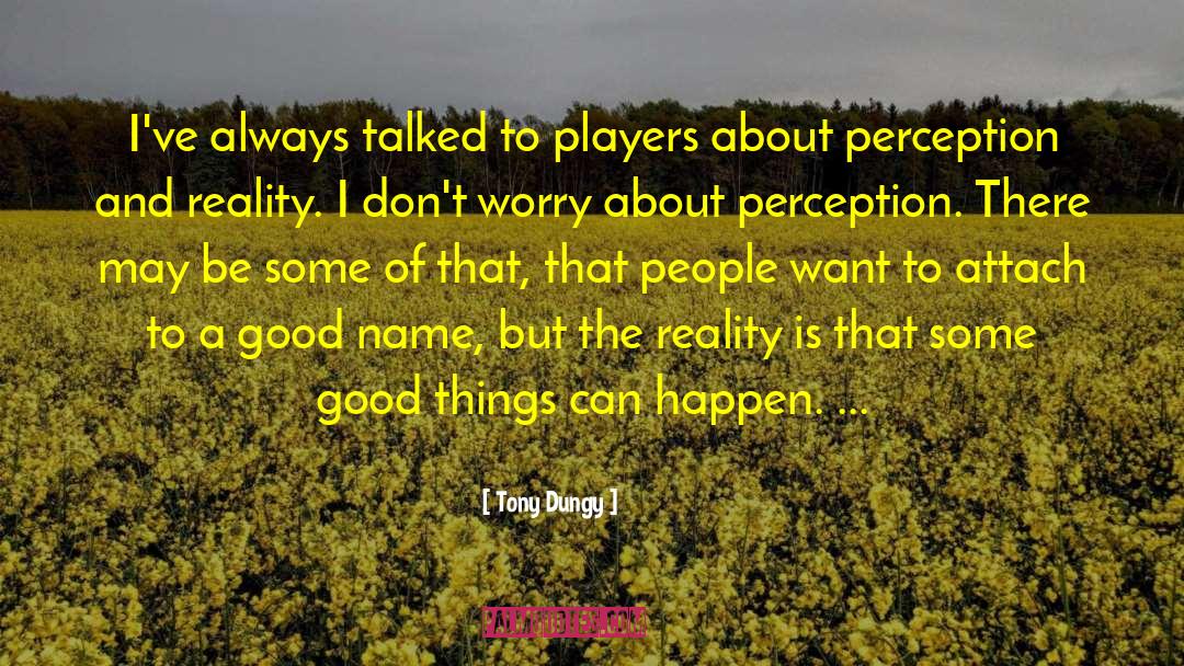 Good Name quotes by Tony Dungy