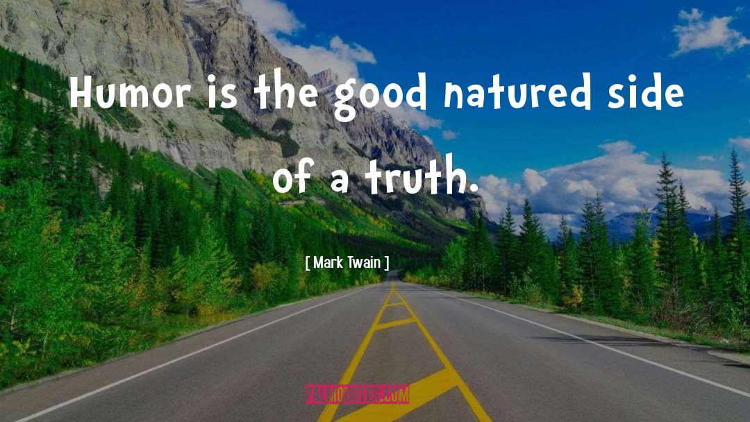 Good Nature quotes by Mark Twain