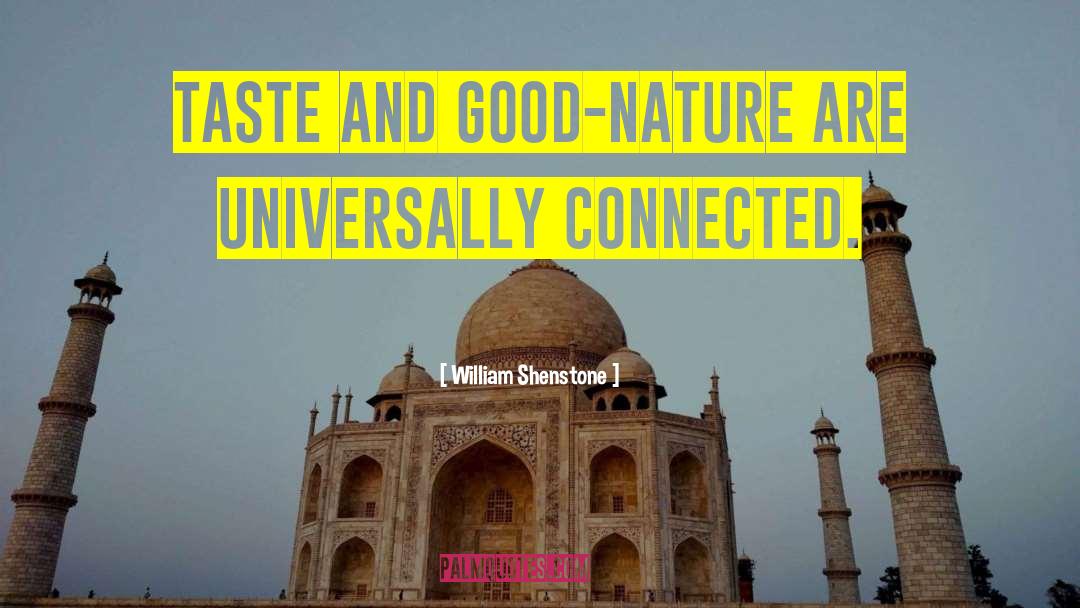 Good Nature quotes by William Shenstone