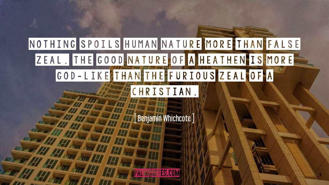 Good Nature quotes by Benjamin Whichcote