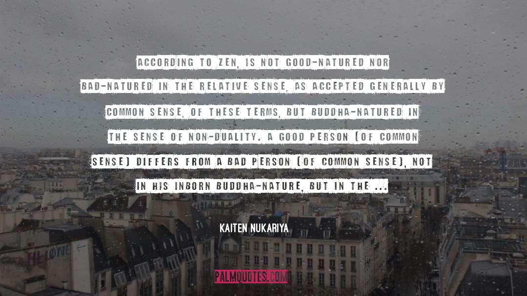 Good Natured quotes by Kaiten Nukariya