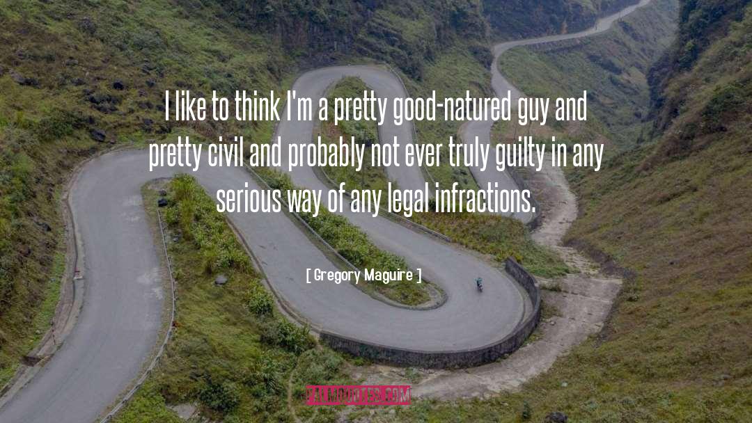 Good Natured quotes by Gregory Maguire