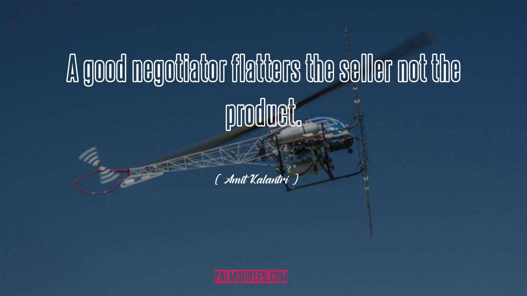 Good Negotiation Skills quotes by Amit Kalantri