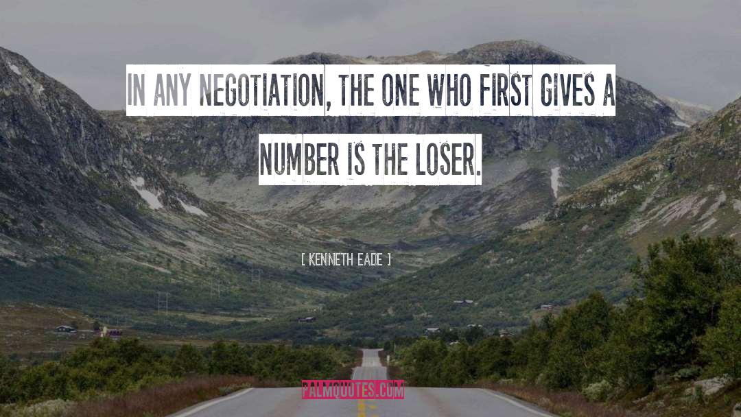 Good Negotiation Skills quotes by Kenneth Eade