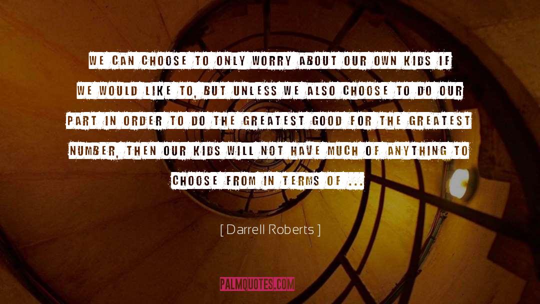 Good Neighbor quotes by Darrell Roberts