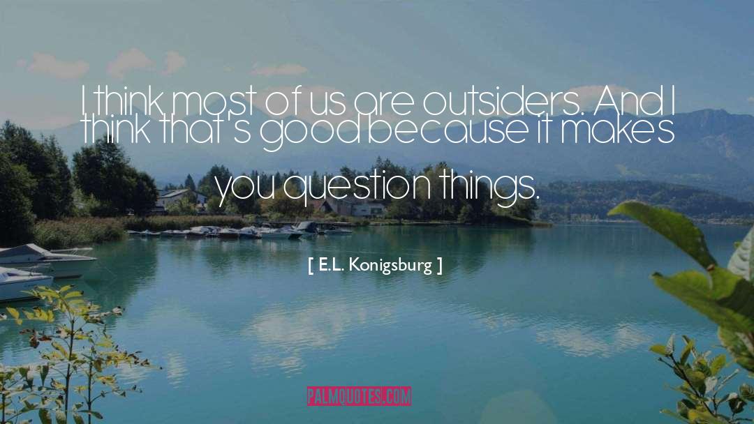 Good Neighbors quotes by E.L. Konigsburg