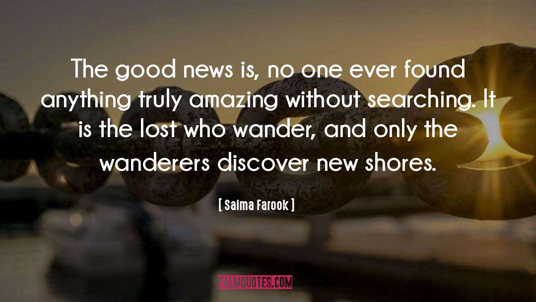 Good News quotes by Salma Farook
