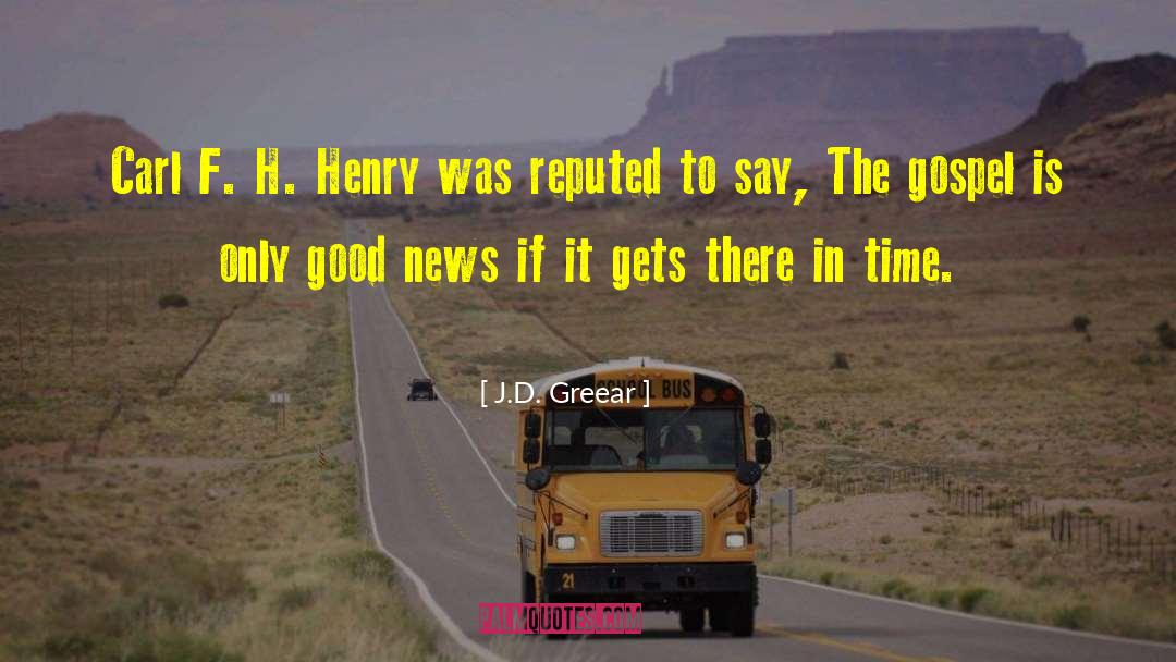 Good News quotes by J.D. Greear