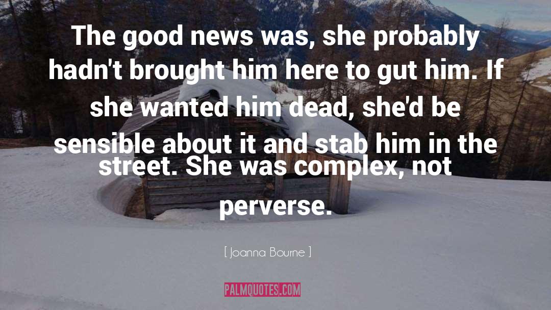 Good News quotes by Joanna Bourne