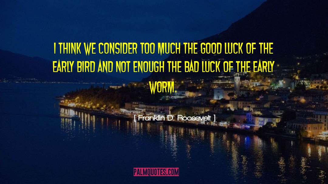 Good Night And Good Luck quotes by Franklin D. Roosevelt