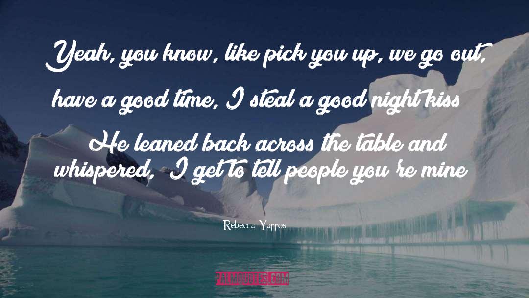 Good Night quotes by Rebecca Yarros