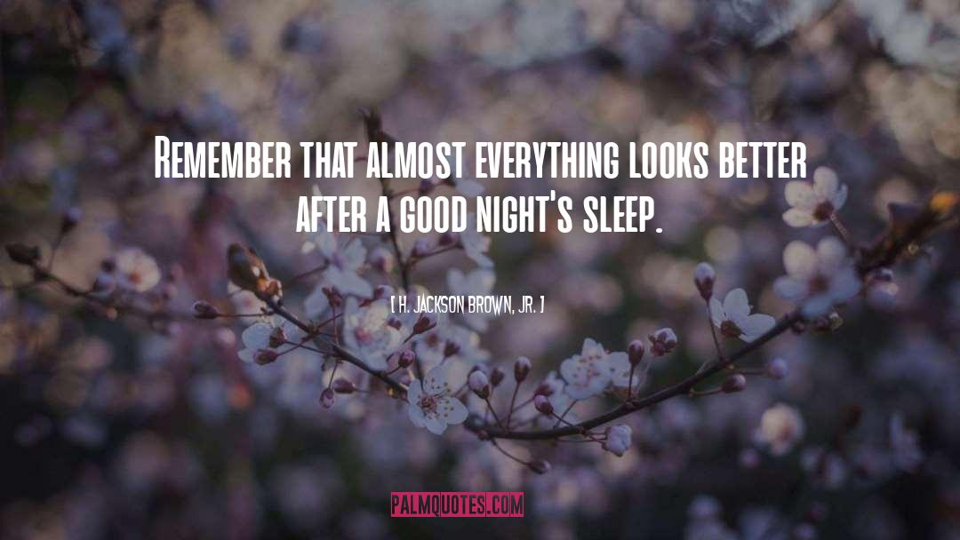 Good Night Sleep quotes by H. Jackson Brown, Jr.