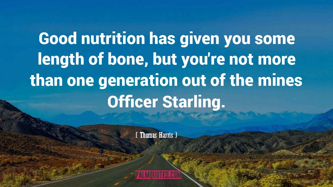 Good Nutrition quotes by Thomas Harris